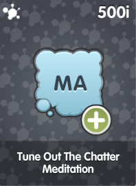 Tune Out The Chatter Meditation