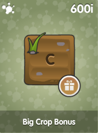 Big Crop Bonus