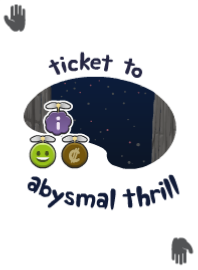 Ticket to Abysmal Thrill